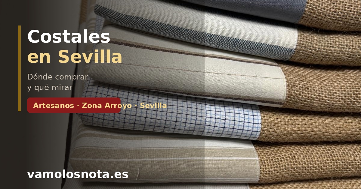 Costales en Sevilla: dónde comprar y qué mirar antes de elegir